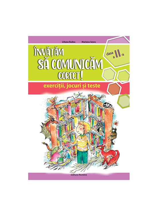 Copertă produs &Icirc;nvățăm să comunicăm corect! - clasa a II-a - gallery big 1
