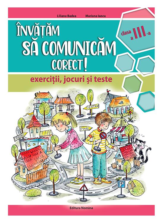 Copertă produs &Icirc;nvățăm să comunicăm corect! - clasa a III-a - gallery big 1