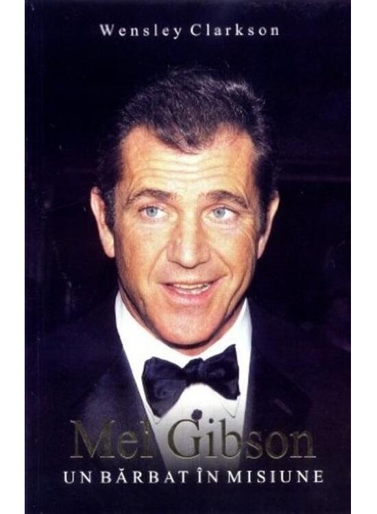 Copertă produs Mel Gibson: un bărbat &icirc;n misiune - gallery big 1