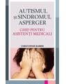 Copertă produs Autismul şi sindromul Asperger - thumb 1