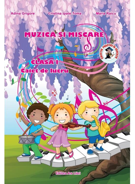 Copertă produs Muzică și mișcare. Caiet de lucru. Clasa  I - gallery big 1