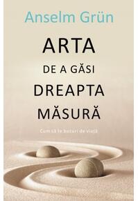Copertă produs Arta de a găsi dreapta măsură
