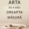 Copertă produs Arta de a găsi dreapta măsură - gallery small 