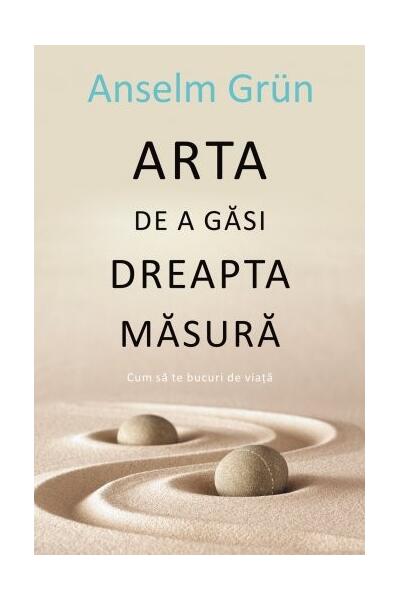 Arta de a găsi dreapta măsură