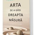 Copertă produs Arta de a găsi dreapta măsură - gallery small 