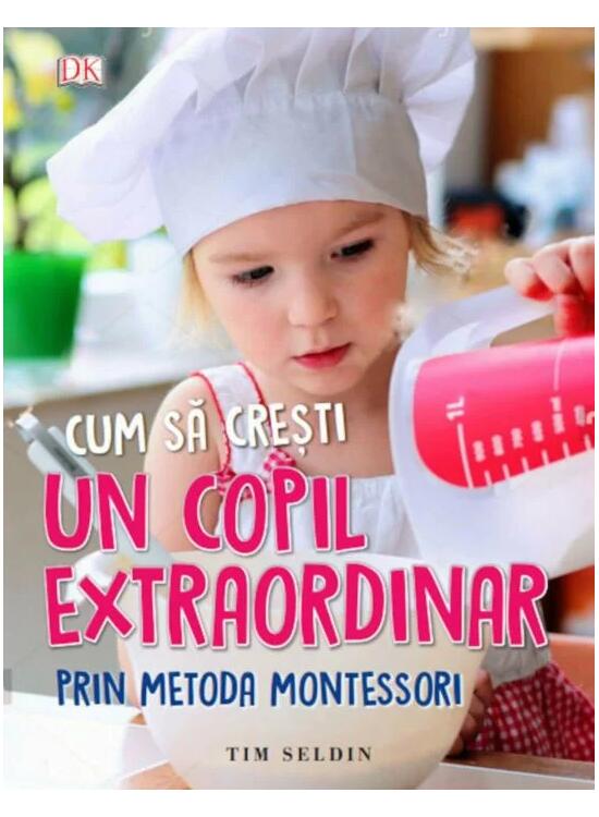 Copertă produs Cum să crești un copil extraordinar prin metoda Montessori - gallery big 1