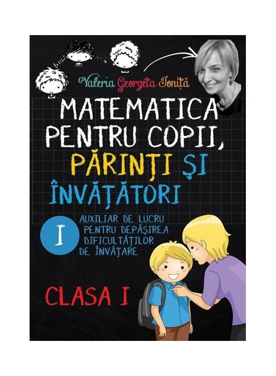 Copertă produs Matematica pentru copii, părinți și &icirc;nvățători. Clasa I, caietul I - gallery big 1