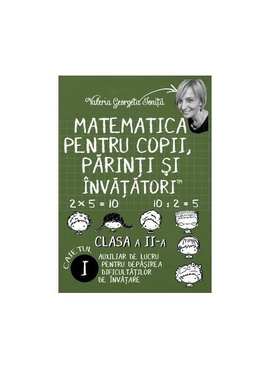 Copertă produs Matematica pentru copii, părinți și &icirc;nvățători. Clasa a II-a, caietul I - gallery big 1