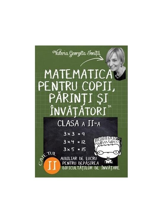 Copertă produs Matematica pentru copii, părinți și &icirc;nvățători. Clasa a II-a, caietul II - gallery big 1