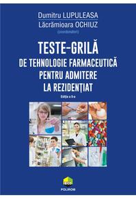 Copertă produs Teste-grilă de tehnologie farmaceutică pentru admitere la rezidențiat