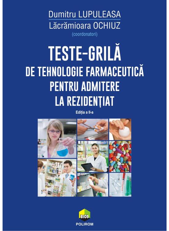 Copertă produs Teste-grilă de tehnologie farmaceutică pentru admitere la rezidențiat - gallery big 1