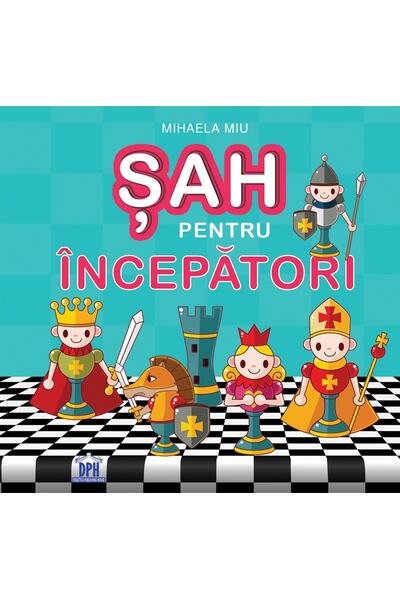Șah pentru &icirc;ncepători