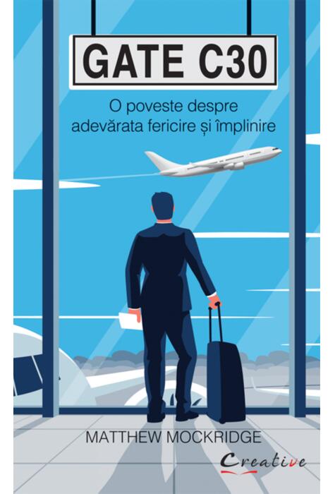 Copertă produs Gate C30 - O poveste despre adevărata fericire și împlinire