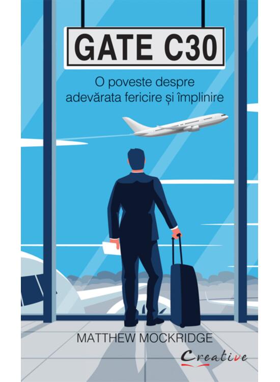 Copertă produs Gate C30 - O poveste despre adevărata fericire și împlinire - gallery big 1