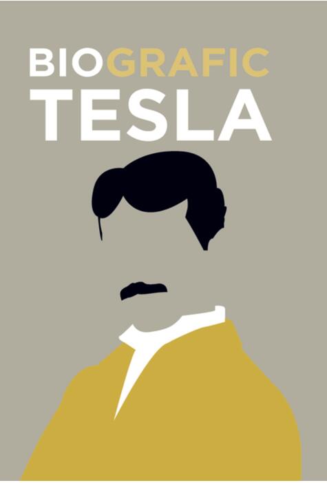 Copertă produs BioGrafic Tesla. Biografia lui Tesla