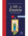 Copertă produs &Icirc;n lift cu Einstein. Fizica pe &icirc;nțelesul tuturor - thumb 1