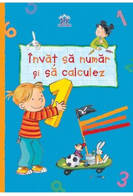 Copertă produs &Icirc;nvăț să număr și să calculez (caiet grupa mare)