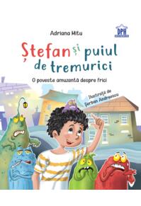 Copertă produs Stefan și puiul de tremurici: O poveste amuzantă despre frici