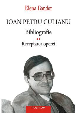 Copertă produs Ioan Petru Culianu. Bibliografie (Vol. 2)