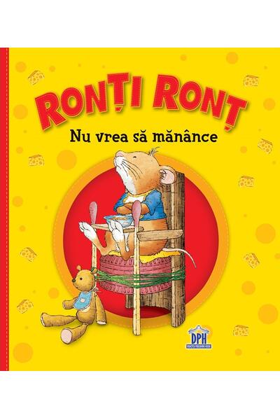 Ronți Ronț  nu vrea să măn&acirc;nce