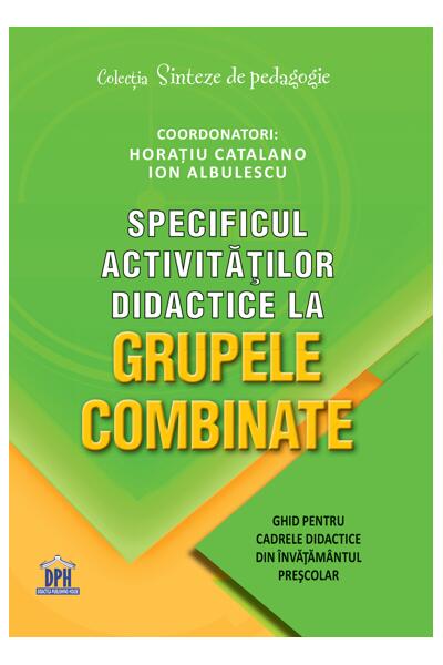 Specificul activităților didactice la grupele combinate