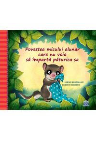 Copertă produs Povestea micului alunar care nu voia să &icirc;mpartă păturica sa