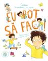 Copertă produs Eu pot să fac! Cartea &icirc;ncrederii &icirc;n sine - thumb 1