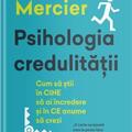Copertă produs Psihologia credulității - gallery small 