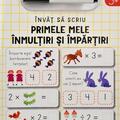 Copertă produs &Icirc;nvăț să scriu: Primele mele &icirc;nmulțiri și &icirc;mpărțiri - gallery small 