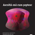 Copertă produs Ascultă-mă cum șoptesc - gallery small 