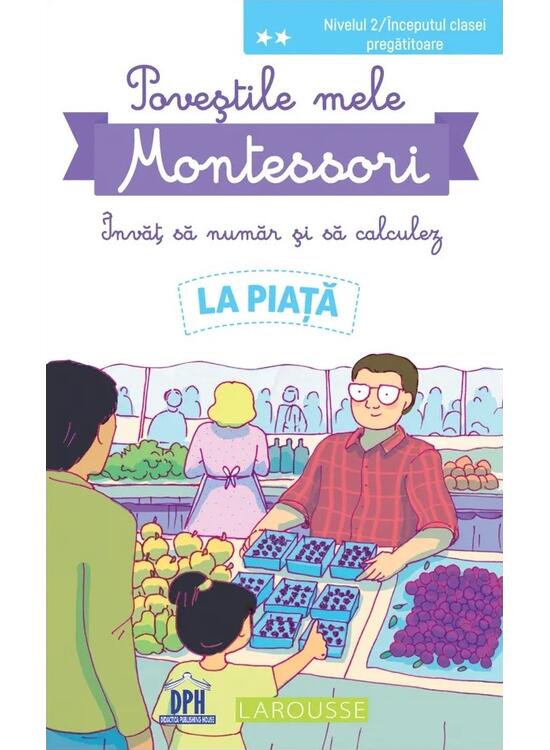 Copertă produs Poveștile mele Montessori - &Icirc;nvăț să număr și să calculez: La piață - gallery big 1