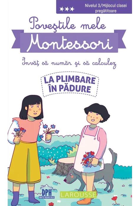 Copertă produs Poveștile mele Montessori - &Icirc;nvăț să număr și să calculez: La plimbare &icirc;n pădure
