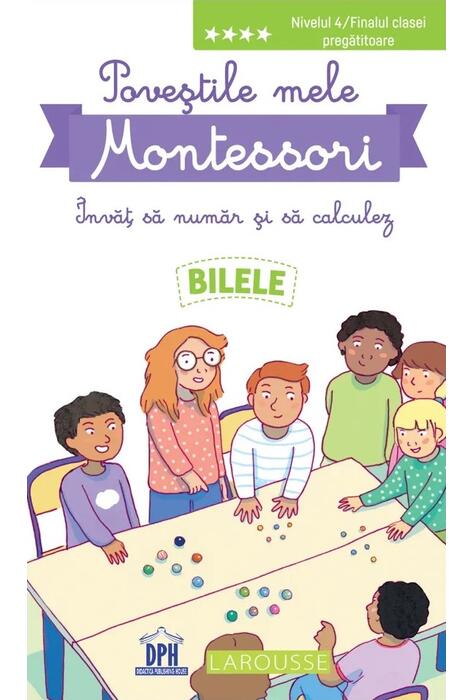Copertă produs Poveștile mele Montessori - &Icirc;nvăț să număr și să calculez: Bilele