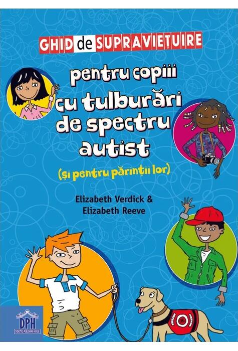 Copertă produs Ghid de supraviețuire pentru copiii cu tulburări de spectru autist (și pentru părinții lor)