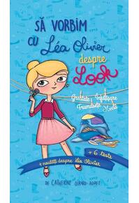 Copertă produs Să vorbim cu Lea Olivier despre look