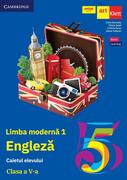 Limba engleză L1. Clasa a V-a. Caietul elevului (Cambridge)