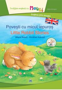 Copertă produs Povești cu micul iepuraș - Little Rabbit Stories (Ed. bilingvă)