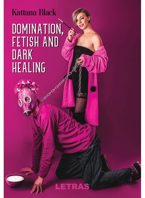 Copertă produs Domination, fetish and dark healing - gallery big 1