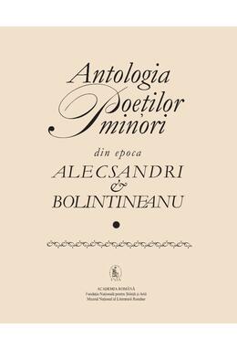 Copertă produs Antologia poeților minori din epoca Alecsandri & Bolintineanu (2 volume)