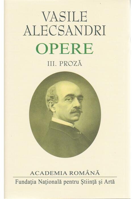 Copertă produs Vasile Alecsandri. Proză (vol.III)