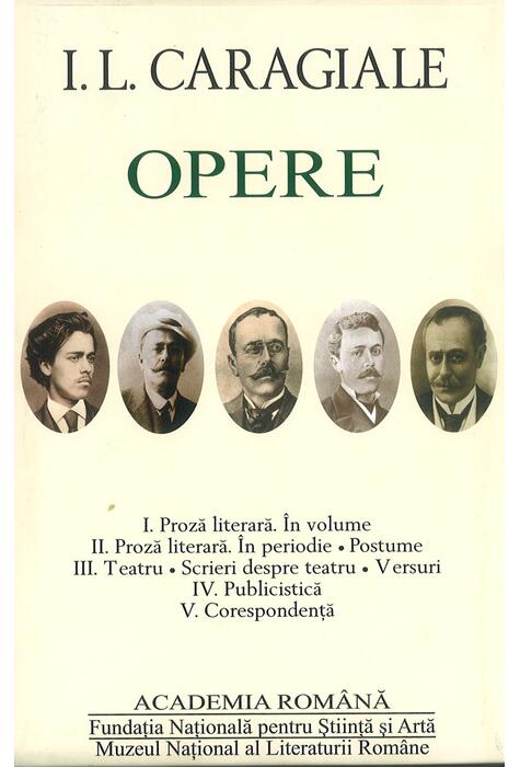 Copertă produs I.L. Caragiale. Opere (Vol. I-V)