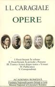 I.L. Caragiale. Opere (Vol. I-V)