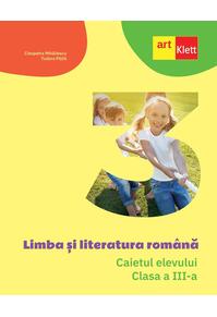 Copertă produs Limba și literatura rom&acirc;nă. Caietul elevului. Clasa a III-a