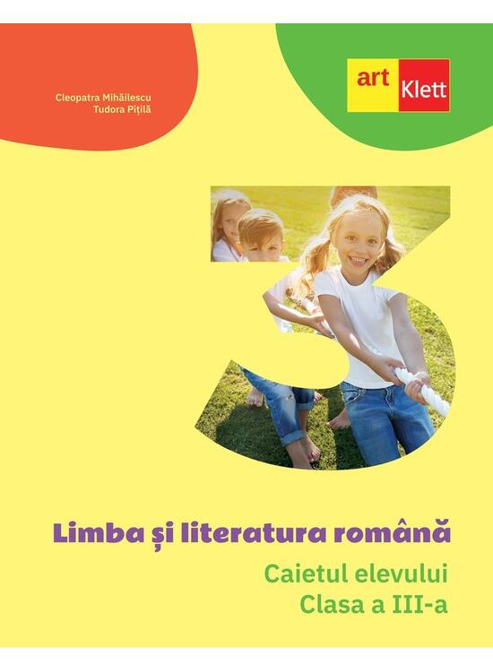 Copertă produs Limba și literatura rom&acirc;nă. Caietul elevului. Clasa a III-a - gallery big 1