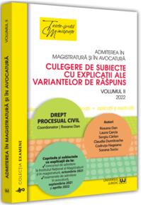 Copertă produs Admiterea &icirc;n magistratură și &icirc;n avocatură. Culegere de subiecte cu explicații ale variantelor de răspuns. Drept procesual civil (Vol. 2) - 2022