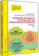Admiterea &icirc;n magistratură și &icirc;n avocatură. Culegere de subiecte cu explicații ale variantelor de răspuns. Drept procesual civil (Vol. 2) - 2022