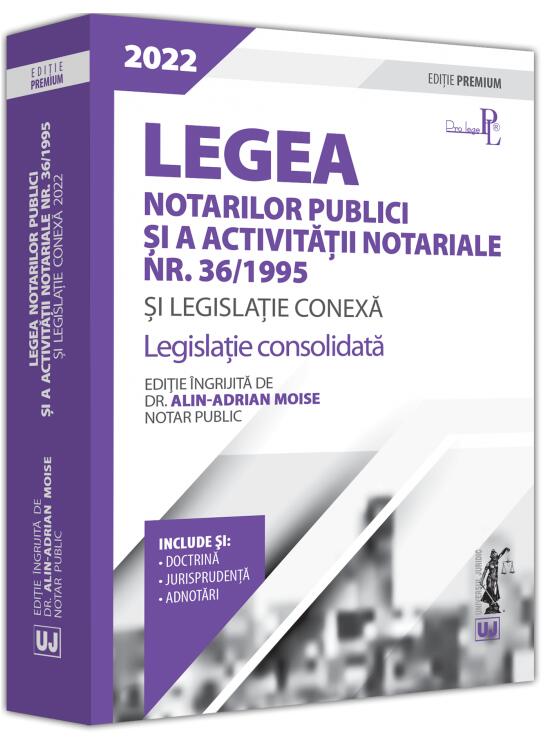 Copertă produs Legea notarilor publici și a activității notariale nr. 36/1995 și legislație conexă 2022 - gallery big 1