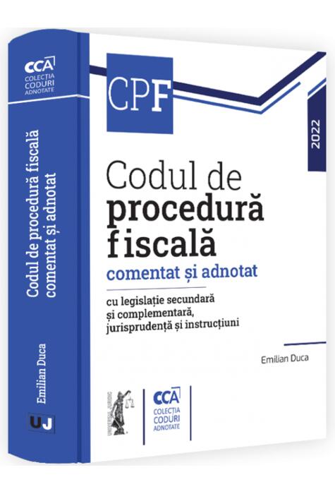 Copertă produs Codul de procedură fiscală comentat și adnotat cu legislație secundară și complementară, jurisprudență și instrucțiuni