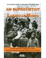 Copertă produs Am supravieţuit lagărului morţii - thumb 1