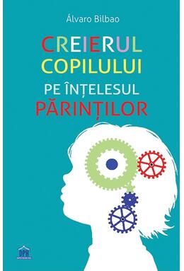Copertă produs Creierul copilului pe &icirc;nțelesul părinților